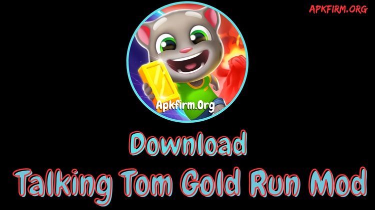 Talking Tom Gold Run Mod APK